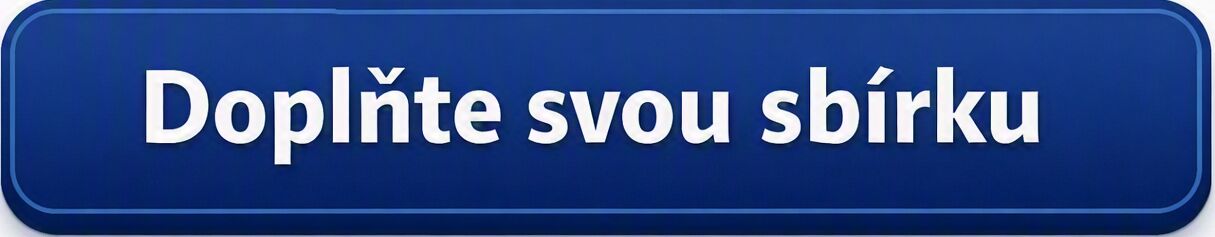 Doplňte svou sbírku.